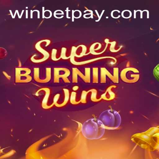 Explore SuperBurningWins: A Winning Slot Experience with Winbet